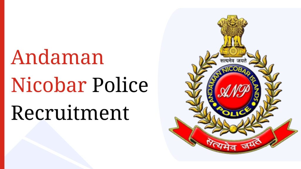 Andaman Nicobar Police Recruitment