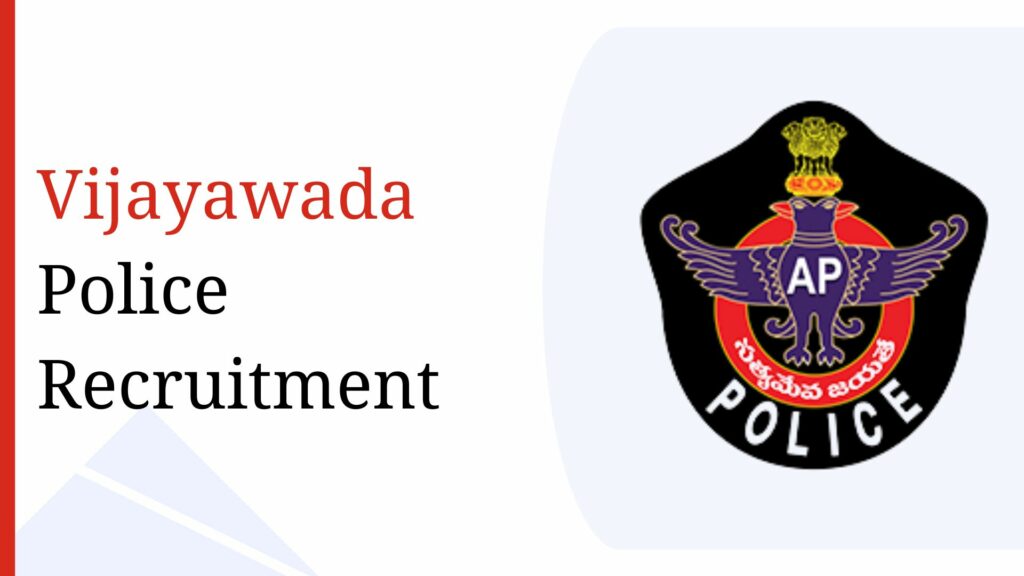 Vijayawada City Police Recruitment
