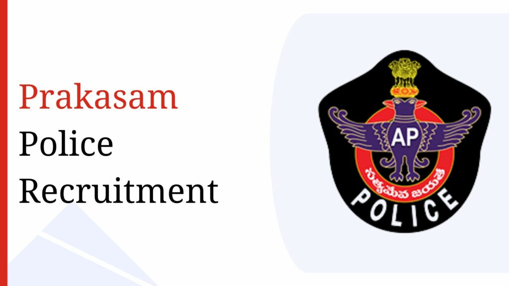 Prakasam Police Recruitment
